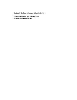 Carbon Dioxide Utilization for Global Sustainability Carbon Dioxide Utilization for Global Sustainability