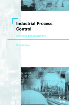 Industrial Process Control: Advances and Applications Industrial Process Control: Advances and Applications