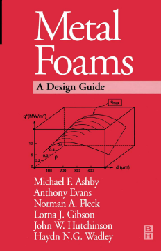 Metal Foams: A Design Guide Metal Foams: A Design Guide