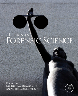 Ethics in Forensic Science Ethics in Forensic Science