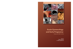 Acute Gynaecology and Early Pregnancy Acute Gynaecology and Early Pregnancy