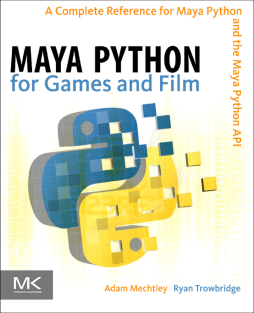 Maya Python for Games and Film Maya Python for Games and Film
