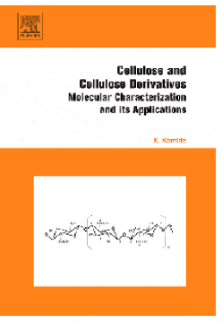Cellulose and Cellulose Derivatives Cellulose and Cellulose Derivatives