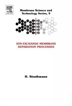 Ion-Exchange Membrane Separation Processes Ion-Exchange Membrane Separation Processes