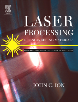Recent Advances in Laser Processing of Materials Recent Advances in Laser Processing of Materials