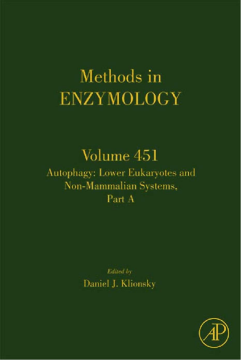 Autophagy: Lower Eukaryotes and Non-Mammalian Systems, Part A Autophagy: Lower Eukaryotes and Non-Mammalian Systems, Part A