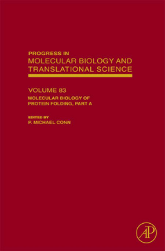 Molecular Biology of Protein Folding, Part A Molecular Biology of Protein Folding, Part A