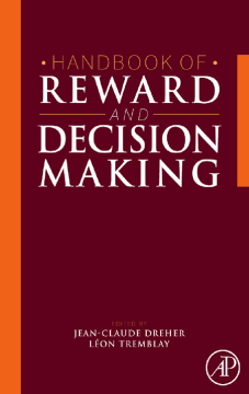 Handbook of Reward and Decision Making Handbook of Reward and Decision Making