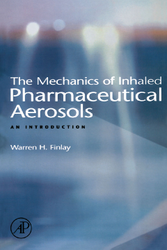 The Mechanics of Inhaled Pharmaceutical Aerosols The Mechanics of Inhaled Pharmaceutical Aerosols