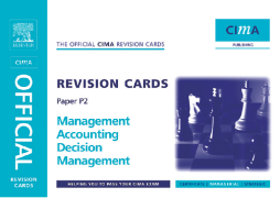 CIMA Revision Cards Mangement Accounting Decision Management CIMA Revision Cards Mangement Accounting Decision Management