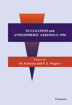 Nucleation and Atmospheric Aerosols 1996 Nucleation and Atmospheric Aerosols 1996