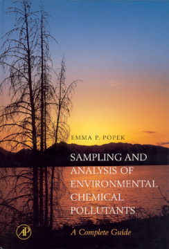 Sampling and Analysis of Environmental Chemical Pollutants Sampling and Analysis of Environmental Chemical Pollutants