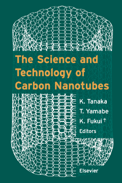 The Science and Technology of Carbon Nanotubes The Science and Technology of Carbon Nanotubes