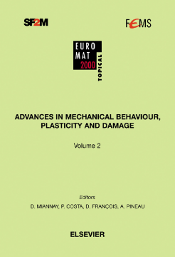 Advances in Mechanical Behaviour, Plasticity and Damage