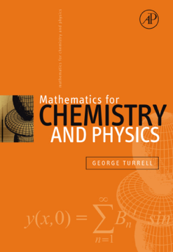 Mathematics for Chemistry and Physics Mathematics for Chemistry and Physics