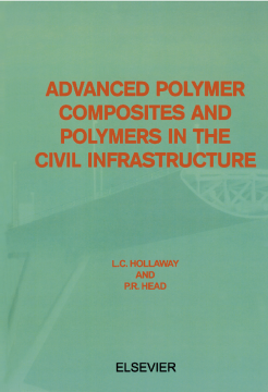 Advanced Polymer Composites and Polymers in the Civil Infrastructure Advanced Polymer Composites and Polymers in the Civil Infrastructure