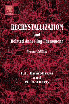 Recrystallization and Related Annealing Phenomena Recrystallization and Related Annealing Phenomena