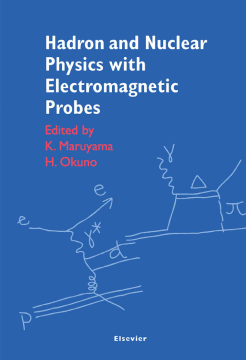 Hadron and Nuclear Physics with Electromagnetic Probes Hadron and Nuclear Physics with Electromagnetic Probes