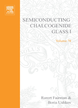 Semiconducting Chalcogenide Glass I Semiconducting Chalcogenide Glass I
