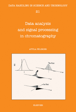 Data Analysis and Signal Processing in Chromatography Data Analysis and Signal Processing in Chromatography
