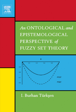 An Ontological and Epistemological Perspective of Fuzzy Set Theory An Ontological and Epistemological Perspective of Fuzzy Set Theory