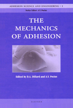 Adhesion Science and Engineering Adhesion Science and Engineering