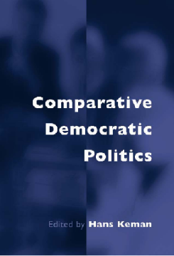 Comparative Democratic Politics:A Guide to Contemporary Theory and Research Comparative Democratic Politics:A Guide to Contemporary Theory and Research
