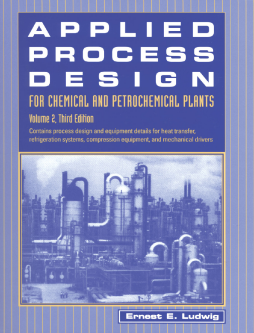 Applied Process Design for Chemical and Petrochemical Plants: Volume 2 Applied Process Design for Chemical and Petrochemical Plants: Volume 2