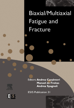 Biaxial/Multiaxial Fatigue and Fracture