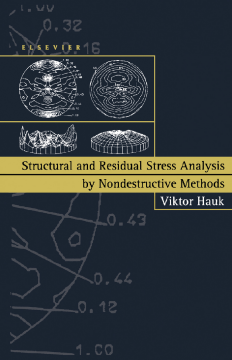 Structural and Residual Stress Analysis by Nondestructive Methods Structural and Residual Stress Analysis by Nondestructive Methods
