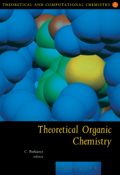 Theoretical Organic Chemistry Theoretical Organic Chemistry