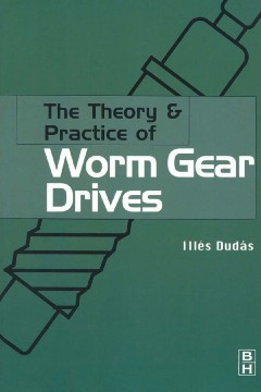 The Theory and Practice of Worm Gear Drives The Theory and Practice of Worm Gear Drives
