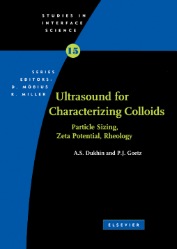 Characterization of Liquids, Nano- and Microparticulates, and Porous Bodies using Ultrasound Characterization of Liquids, Nano- and Microparticulates, and Porous Bodies using Ultrasound