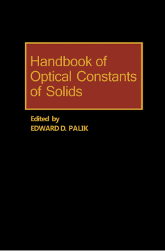 Handbook of Optical Constants of Solids Handbook of Optical Constants of Solids
