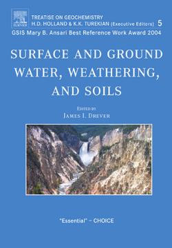 Surface and Ground Water, Weathering, and Soils Surface and Ground Water, Weathering, and Soils