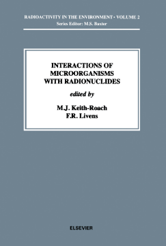 Interactions of Microorganisms with Radionuclides Interactions of Microorganisms with Radionuclides