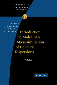Introduction to Molecular-Microsimulation for Colloidal Dispersions Introduction to Molecular-Microsimulation for Colloidal Dispersions