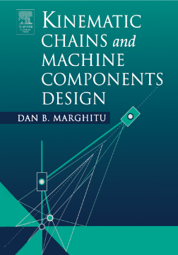 Kinematic Chains and Machine Components Design Kinematic Chains and Machine Components Design