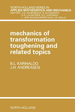 Mechanics of Transformation Toughening and Related Topics Mechanics of Transformation Toughening and Related Topics