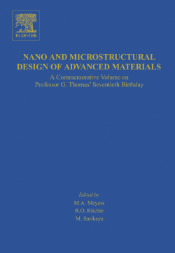 Nano and Microstructural Design of Advanced Materials Nano and Microstructural Design of Advanced Materials