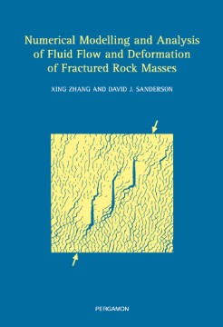 Numerical Modelling and Analysis of Fluid Flow and Deformation of Fractured Rock Masses Numerical Modelling and Analysis of Fluid Flow and Deformation of Fractured Rock Masses