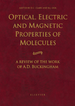 Optical, Electric and Magnetic Properties of Molecules Optical, Electric and Magnetic Properties of Molecules