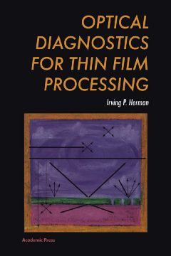 Optical Diagnostics for Thin Film Processing Optical Diagnostics for Thin Film Processing
