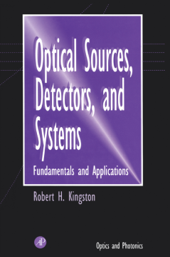 Optical Sources, Detectors, and Systems Optical Sources, Detectors, and Systems