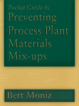 Pocket Guide to Preventing Process Plant Materials Mix-ups Pocket Guide to Preventing Process Plant Materials Mix-ups