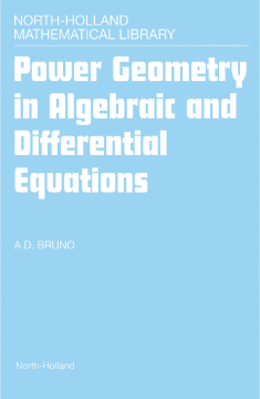 Power Geometry in Algebraic and Differential Equations Power Geometry in Algebraic and Differential Equations