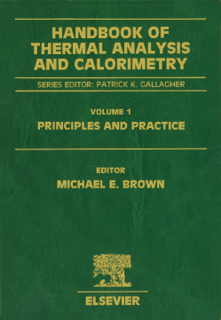 Handbook of Thermal Analysis and Calorimetry Handbook of Thermal Analysis and Calorimetry