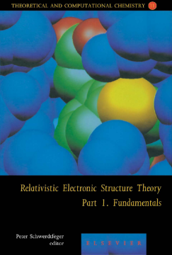 Relativistic Electronic Structure Theory - Fundamentals Relativistic Electronic Structure Theory - Fundamentals