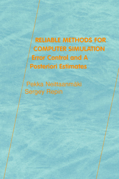 Reliable Methods for Computer Simulation Reliable Methods for Computer Simulation