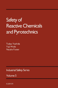 Safety of Reactive Chemicals and Pyrotechnics Safety of Reactive Chemicals and Pyrotechnics